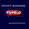 Scott Rogers - My Kind of Town (Business District Tupelo First Tva City) - EP